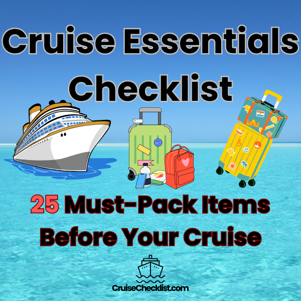 Printable cruise essentials checklist for first-time cruisers