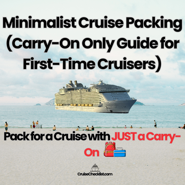 Minimalist cruise packing carry-on only suitcase essentials