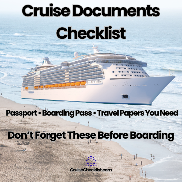 Cruise documents checklist with passport boarding pass travel insurance and excursion confirmations for embarkation day